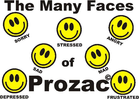 The Many Faces of Prozac